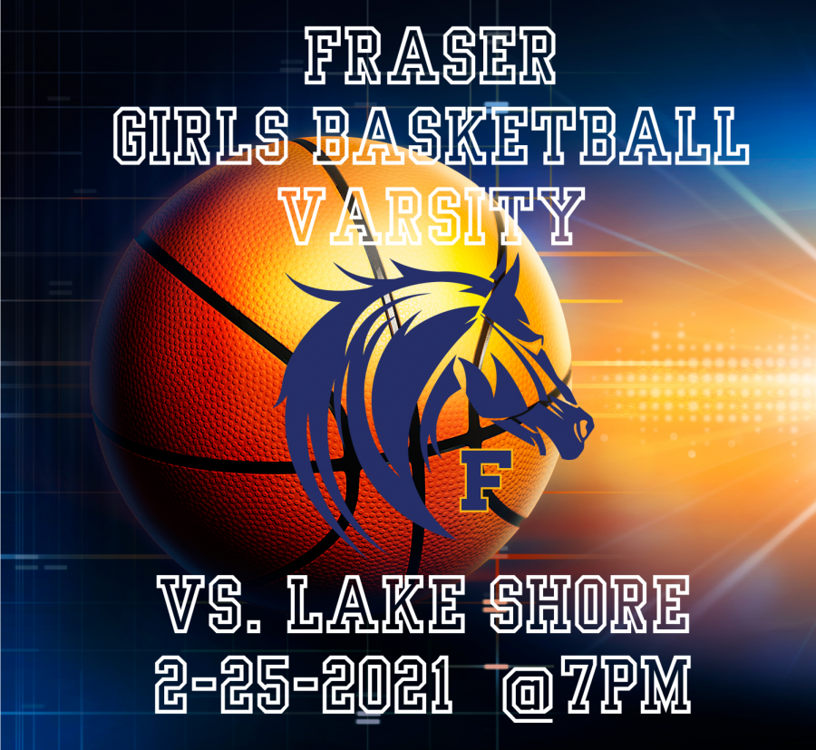 Basketball Varsity Girls vs. Lake Shore 7PM 2-25-21